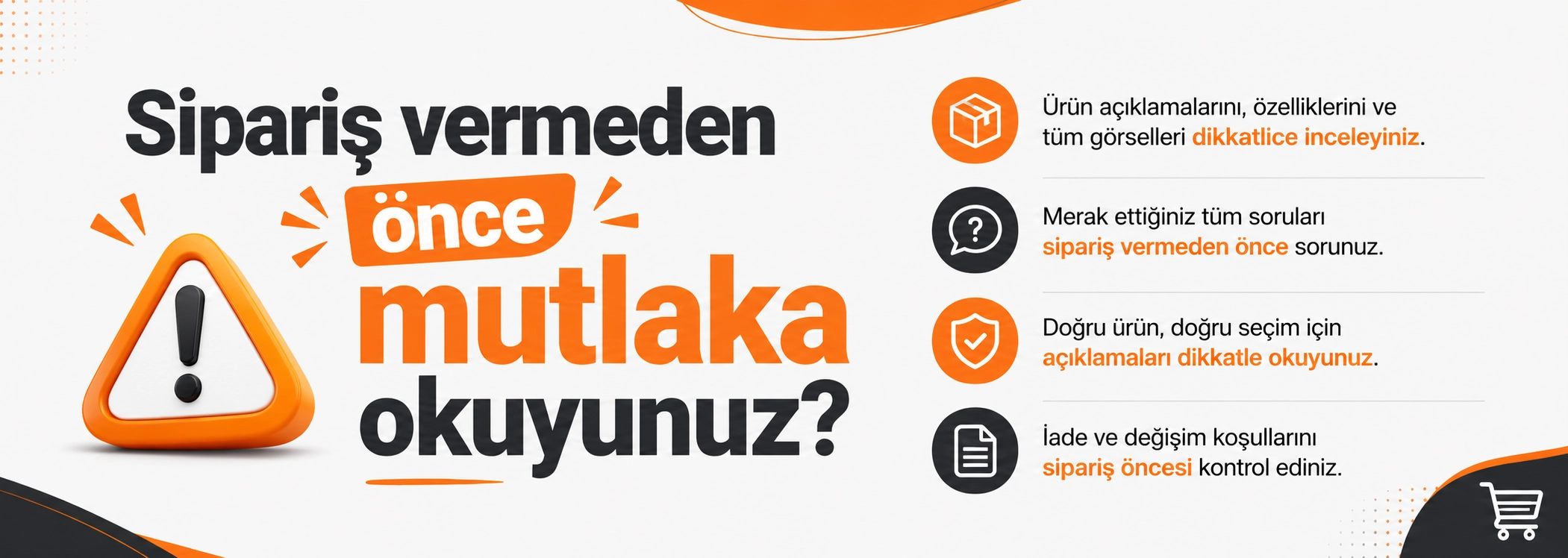 Sipariş vermeden önce mutlaka okuyunuz!